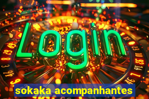 sokaka acompanhantes